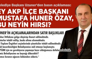 Ey! AKP İlçe Başkanı Mustafa Huner ÖZAY, bu neyin...
